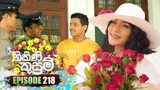 Nikini Kusum | Episode 218 | 19th July 2024