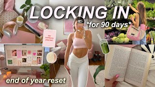 Lock In For 90 Days End Of Year Productive Reset & Winter Arc Routine