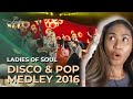 Ladies of Soul 2016 | Disco & Pop Medley | Reaction