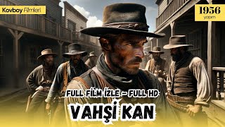 Vahşi Kan 1956 Sınırların Ötesinde Bir Macera
