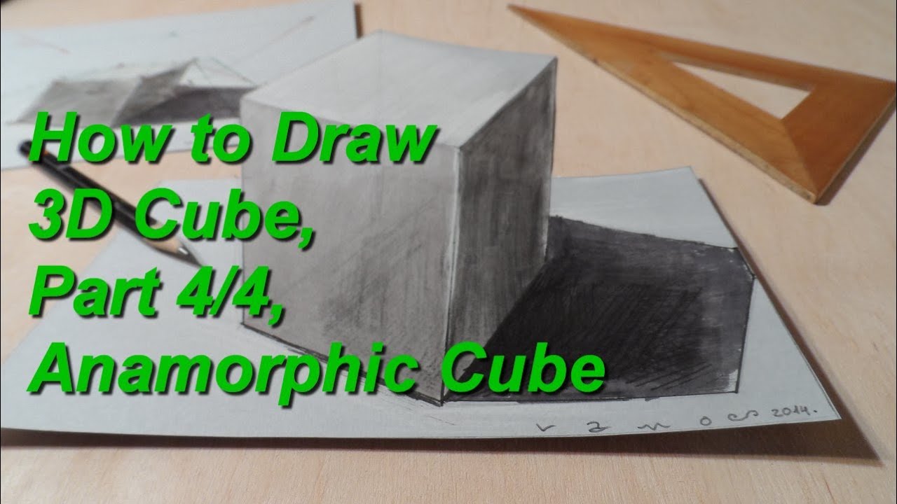 How to Draw 3D Cube, Part 4/4, Anamorphic Cube