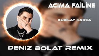 Acıma Failine Tetiği Bir Daha Çeker - Kubilay Karça ( Deniz Bolat Remix ) Cellad