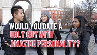 Would You Date a Ugly Guy with Amazing Personality?