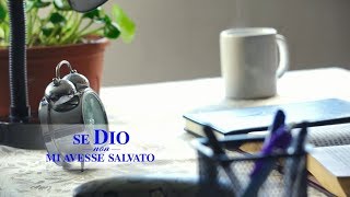 Inno di lode - "Se Dio non mi avesse salvato" Dio è la mia speranza (MV)