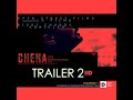 Trailer #2 - CHENA - Rishi Chanda ft. Abhikism