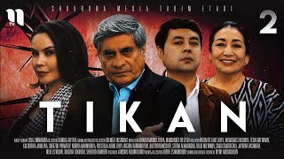 Tikan 2 (O'zbek Film)