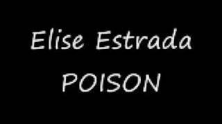 Watch Elise Estrada Poison video