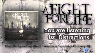 Watch A Fight For Life Distractions video