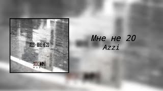 Azzi - Мне Не 20 (8D Audio)