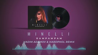 Minelli - Rampampam | Vadim Adamov & Hardphol Remix