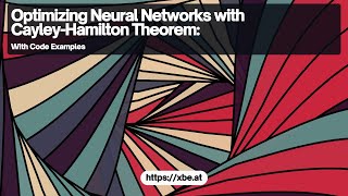 Optimizing Neural Networks With Cayley-Hamilton Theorem