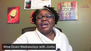 Wine Down Wednesdays with Jovita - "Let's talk about Sex and the Single Mom" Part 2