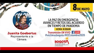#LaPazEnEmergencia Avances y retos de la construcción de paz en Bogotá en medio de la pandemia.