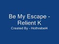 Be My Escape - Relient K  (lyrics) FULL VERSION!!!