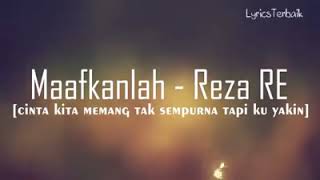 Lagu Maafkanlah - Reza RE