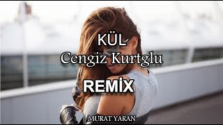 Cengiz Kurtoğlu - Kül ( Murat Yaran Remix )