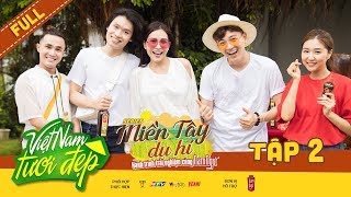 Việt Nam Tươi Đẹp 3 | #2: Ngô Kiến Huy,Huỳnh Lập tham quan nhà thùng nước mắm,hát hò đối đáp cực lầy