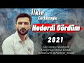 İlkin Çerkezoğlu - Hederdi Sevgimiz Gördüm 2021 (Cox Tesirli Mahni) (Video Music)