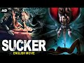 SUCKER - Hollywood English Movie | Michael Manasseri | Hollywood Horror Action Full English Movie