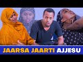 Faya Jiru | Jaarsa Jaarti Ajjesu | New Dirama Afaan Oromo