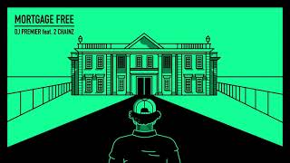 Watch Dj Premier Mortgage Free feat 2 Chainz video