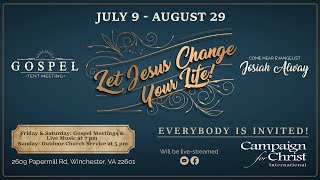 Gospel Tent Meetings: Let Jesus Change Your Life! (Announcement)