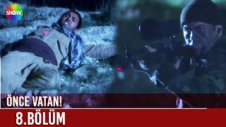 Güneydoğudan Öyküler Önce Vatan 8. Bölüm