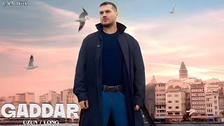 Gaddar Dizi Müzikleri Uzun Long V1 Special Edition High Quality