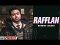 Mankirt Aulakh New Song : Rafflan (Full Song) | Ft. Fateh | Deep jandu | Latest Punjabi Song 2023