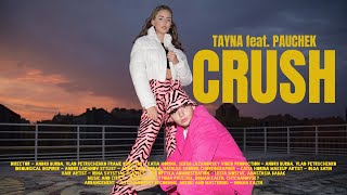 Tayna Ft. Pauchek - Crush