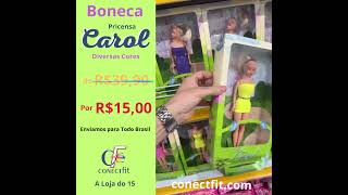 Boneca Princesa Carol... Apenas R$15,00
