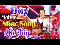 ĐÂY MỚI LÀ NHẠC SỐNG HÀ TÂY REMIX 2018 - NHẠC SỐNG THÔN QUÊ - LK NHẠC TRẺ REMIX HAY MỚI NHẤT 2018