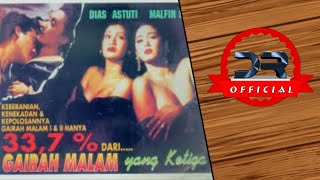 GAIRAH MALAM YANG KETIGA (1996) || FILM SEMI JADUL INDONESIA *DR21