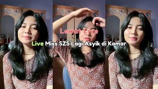 Live Miss Szs Lagi Asyik Di Kamar