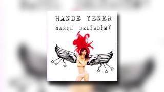 Hande Yener - Nasıl Delirdim?