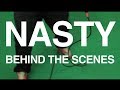 NASTY - LYING WHEN THEY LOVE US - BEHIND THE SCENES
