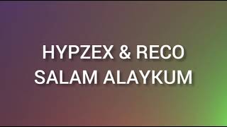 HYPZEX & RECO - SALAM ALAYKUM (KÜFÜRSÜZ)