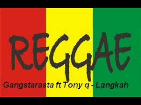 Gangstarasta ft Tony q - Langkah