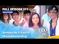 Full Episode 211 | Dill Mill Gayye | Armaan Ne Create Ki Misunderstanding | दिल मिल गए #starbharat
