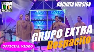 Watch Grupo Extra Despacito video