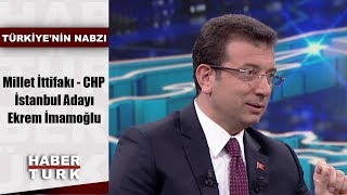 Türkiye'nin Nabzı - 27 Mayıs 2019 (Millet İttifakı - CHP İstanbul Büyükşehir Ada
