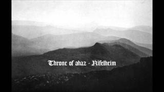 Watch Throne Of Ahaz Nifelheim video