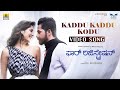 Kaddu Kaddu - Video Song | For Regn (For Registration) | Pruthvi Ambaar | Milana Nagaraj | RK Harish