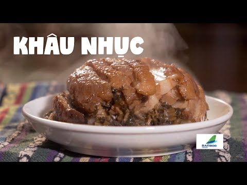 Khâu Nhục - Muốn Ngon Phải Khổ - Ẩm Thực Đường Phố - VTV Travel