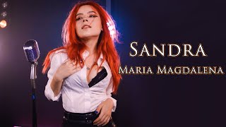 Sandra - Maria Magdalena; by Andreea Munteanu & Andrei Cerbu