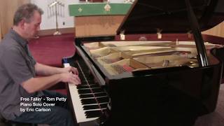 Free Fallin By Tom Petty Solo Piano Cover By Eric Carlson