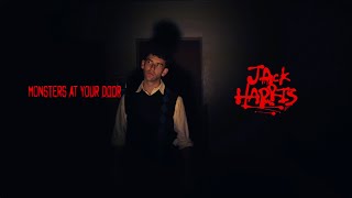 Jack Harris - Monsters At Your Door Official Visualizer