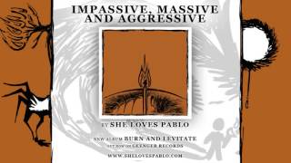 Watch She Loves Pablo Impassive Massive And Aggressive video