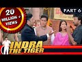 Indra The Tiger (इंद्रा द टाइगर) - PART 6 | Hindi Dubbed Movie | Chiranjeevi, Sonali Bendre