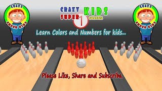 Learn Colors For Kids With Bowling Ball Animation From Crazy Super Kids